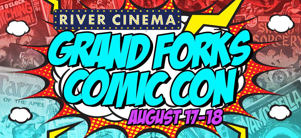River Cinema Grand Forks Comic Con