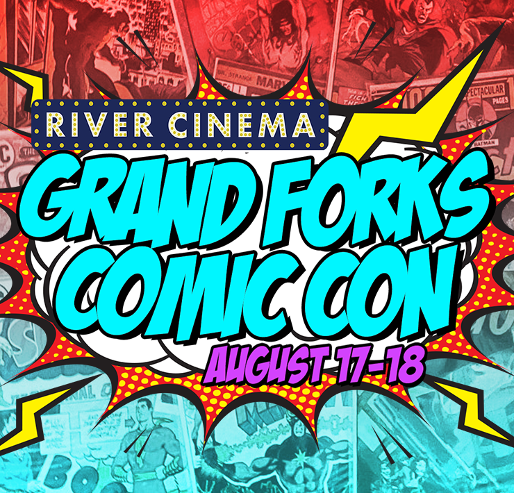 More Info for River Cinema Grand Forks Comic Con