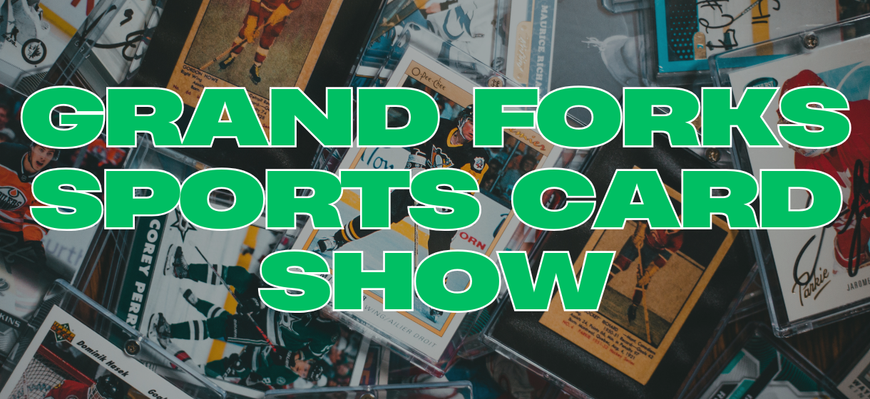 Grand Forks Sports Card Show