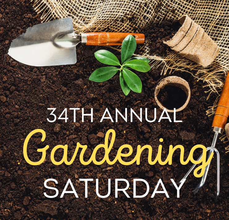 More Info for Gardening Saturday 2025